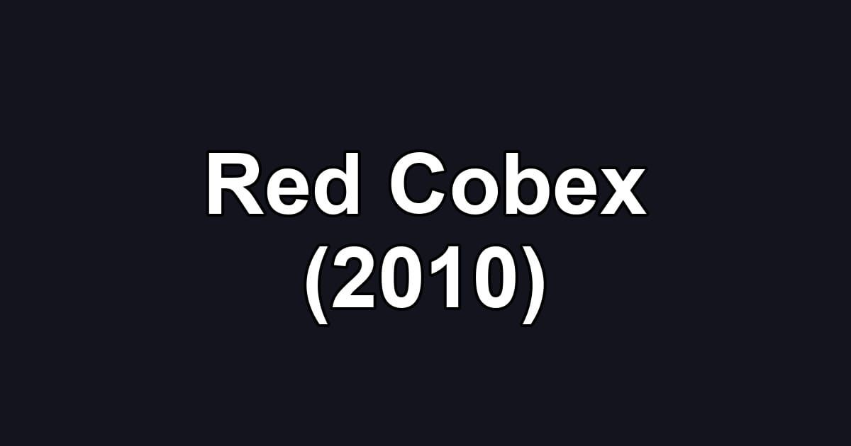 Red Cobex (2010)