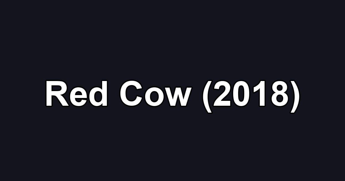 Red Cow (2018)