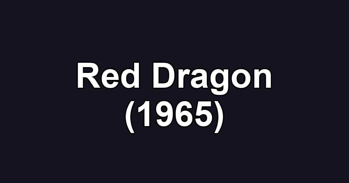 Red Dragon (1965)