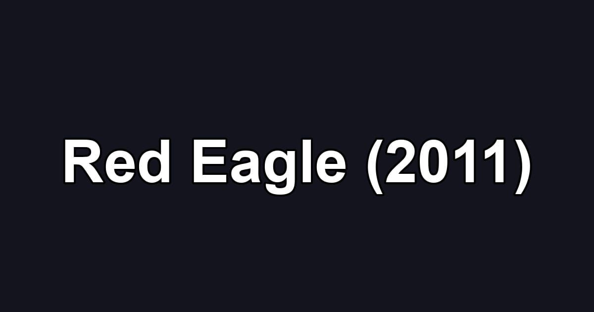Red Eagle (2011)