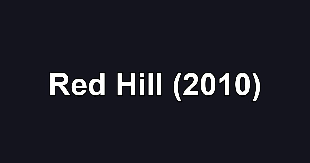 Red Hill (2010)