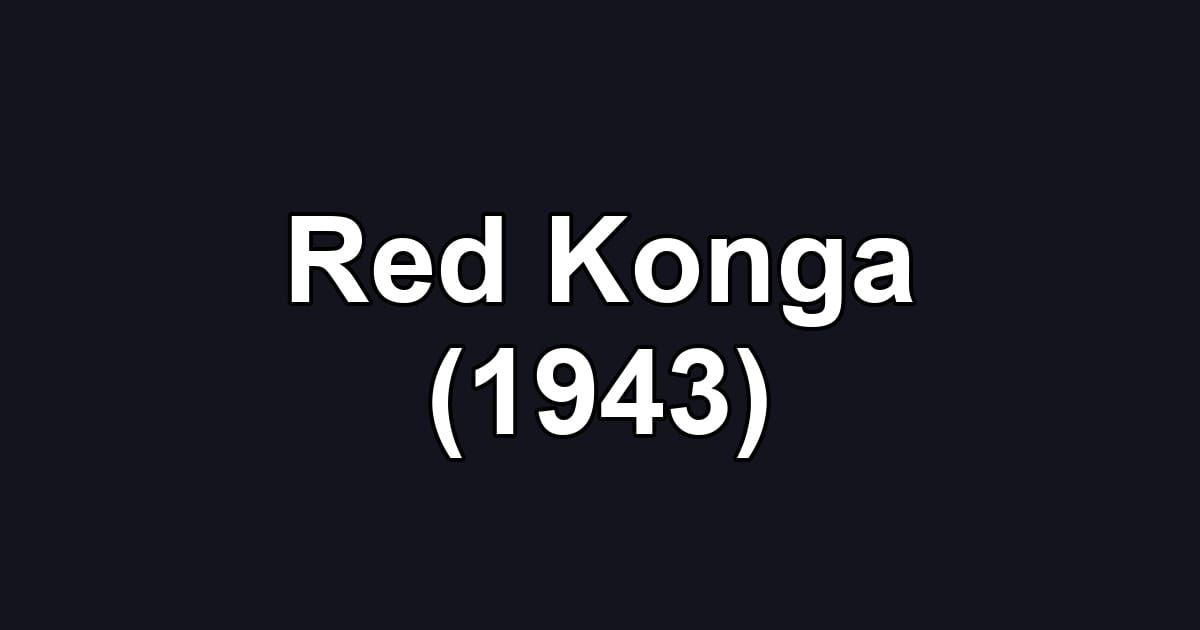 Red Konga (1943)