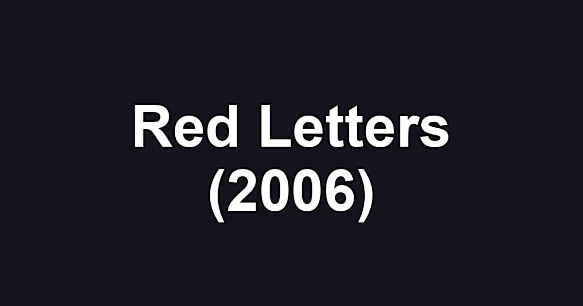Red Letters (2006)