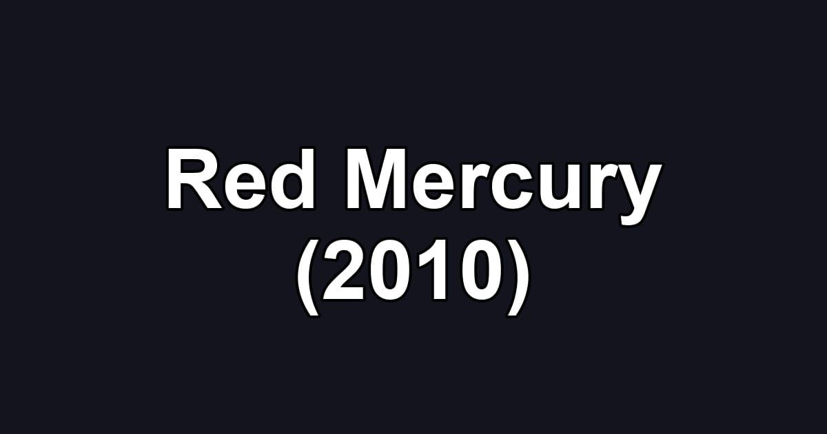 Red Mercury (2010)