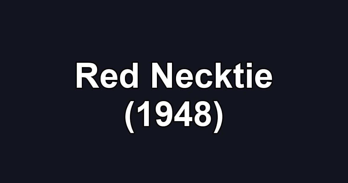 Red Necktie (1948)