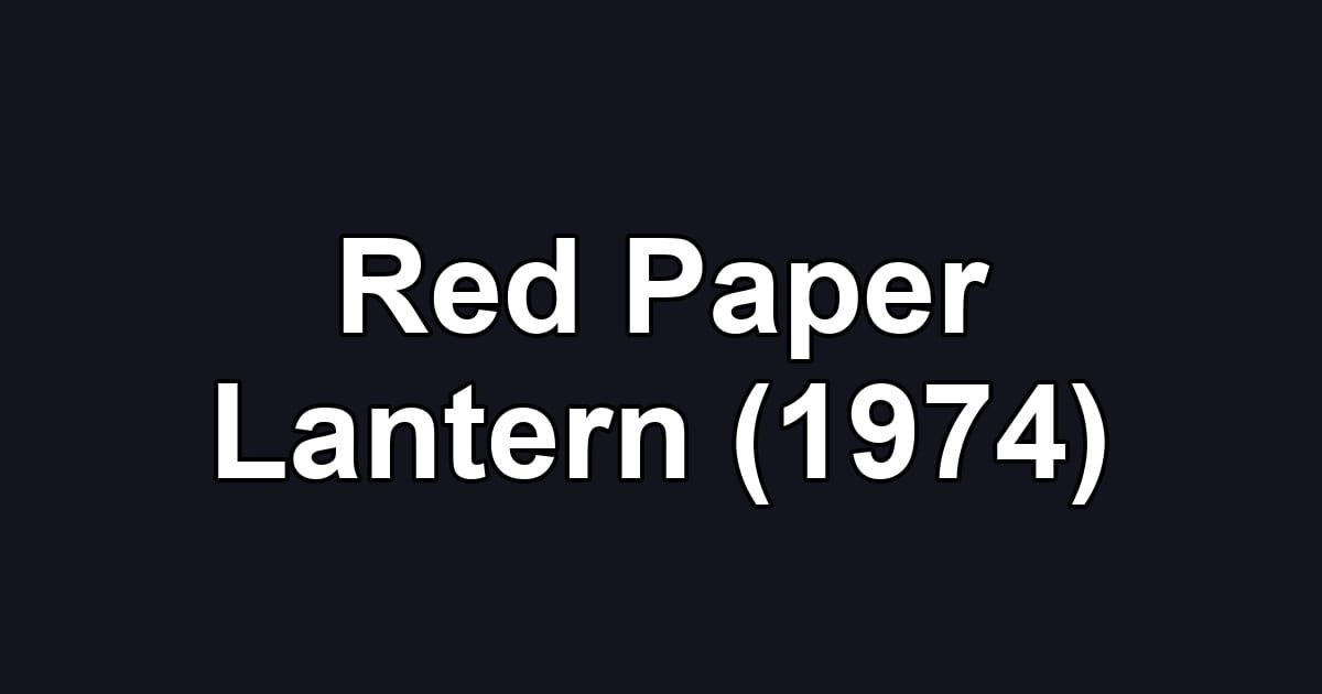 Red Paper Lantern (1974)