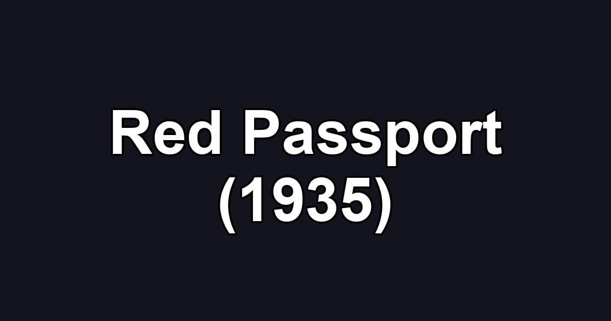 Red Passport (1935)