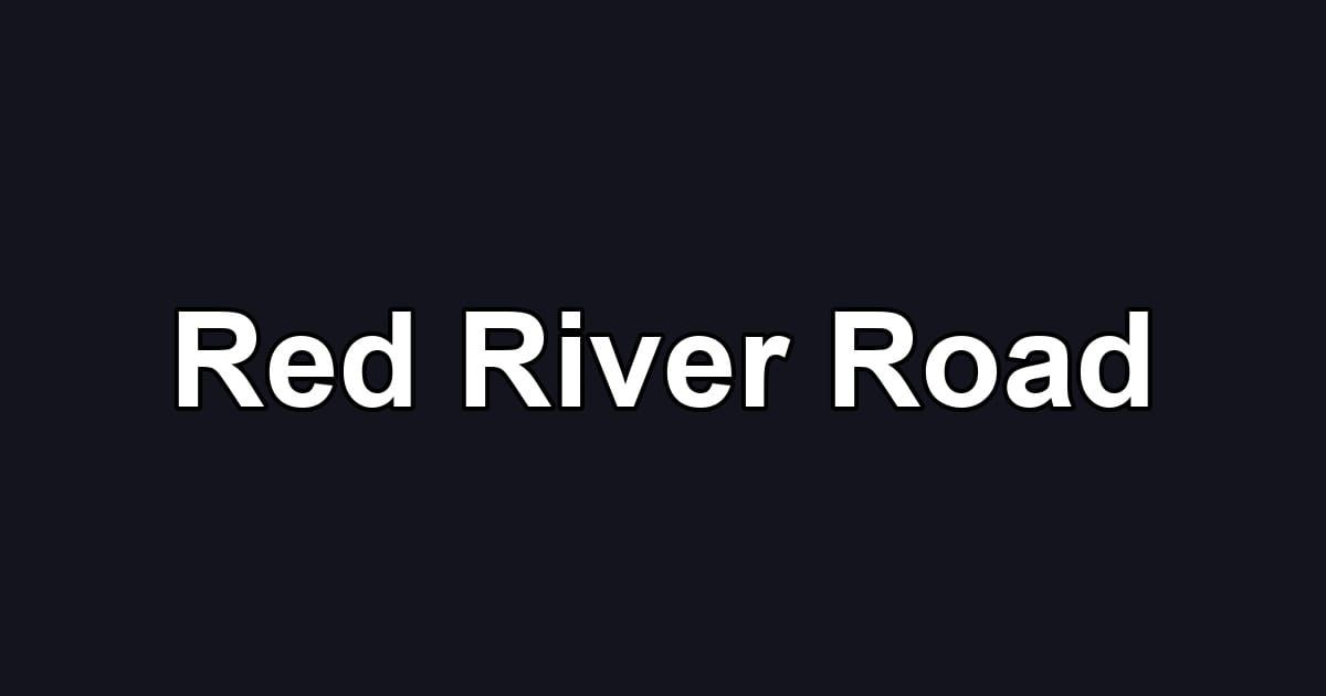 Red River Road