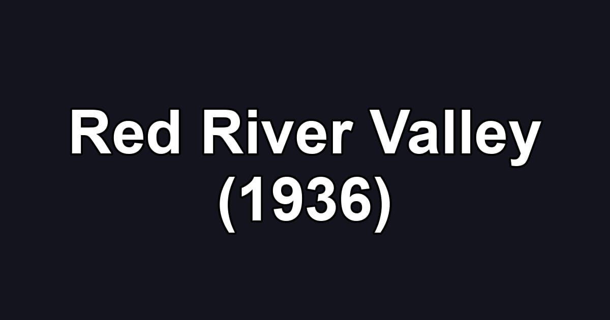 Red River Valley (1936)