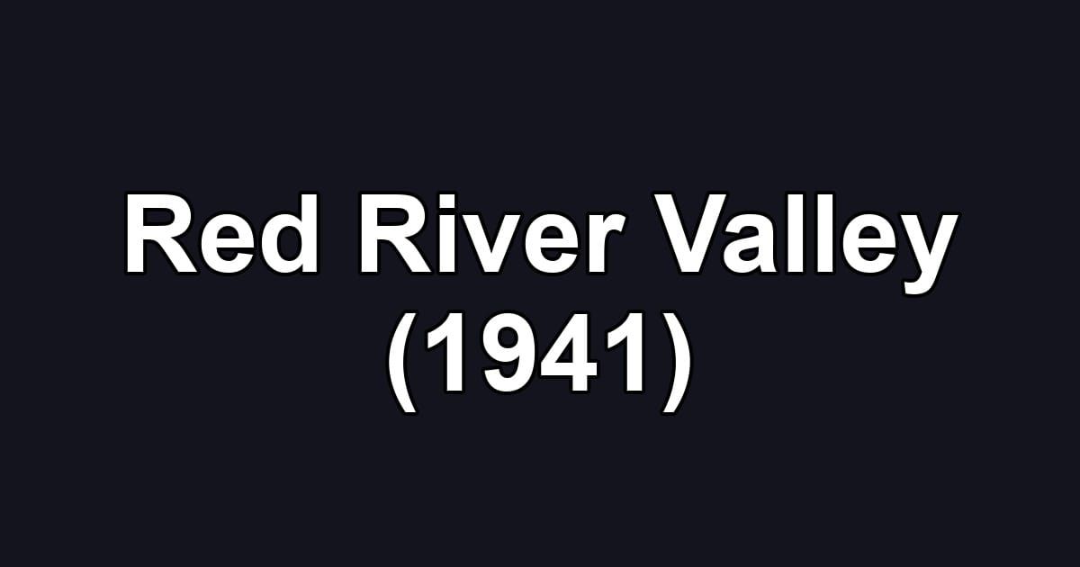 Red River Valley (1941)