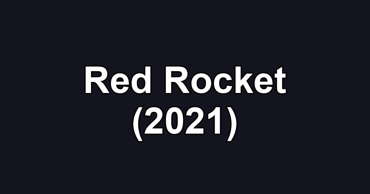 Red Rocket (2021)