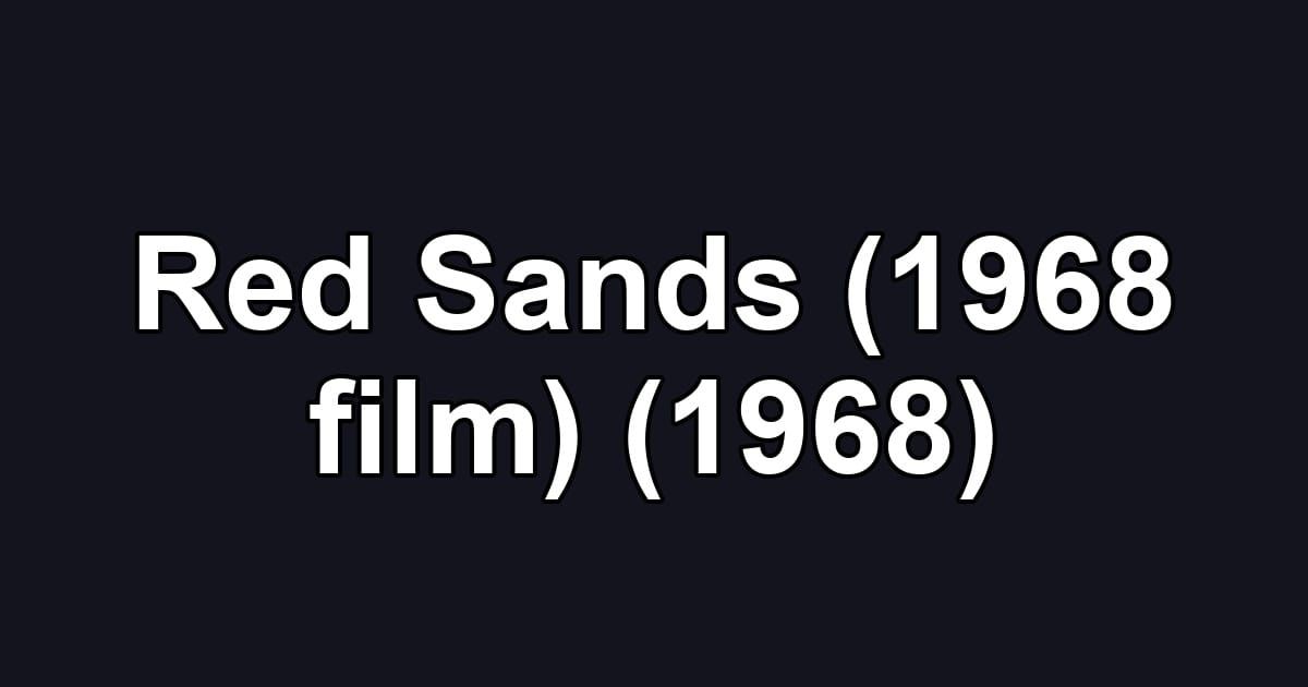 Red Sands (1968 film) (1968)
