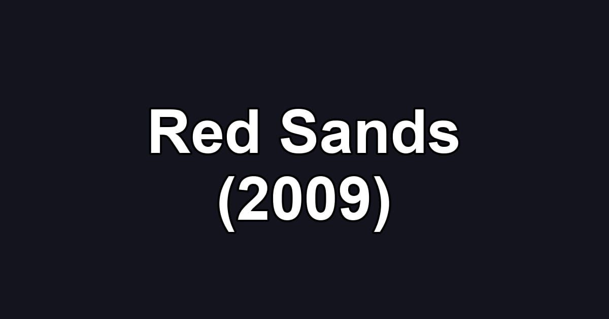 Red Sands (2009)