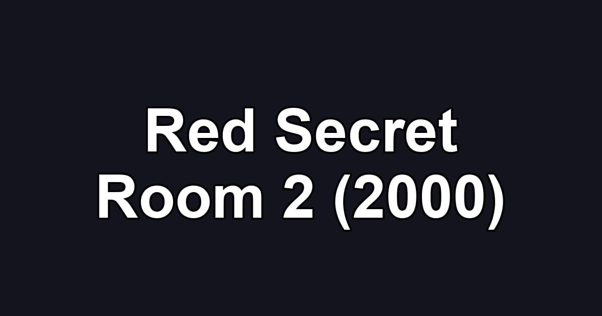 Red Secret Room 2 (2000)