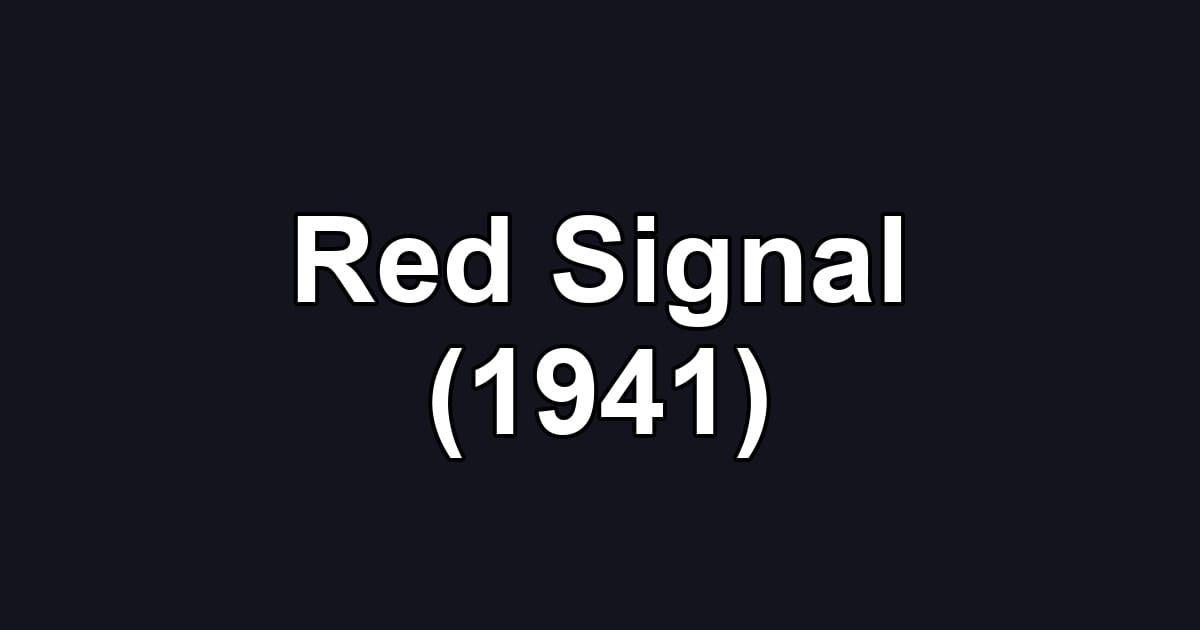 Red Signal (1941)