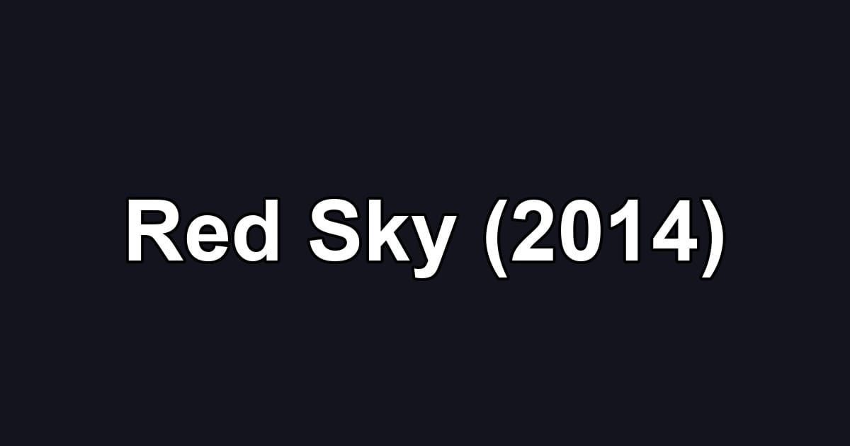 Red Sky (2014)