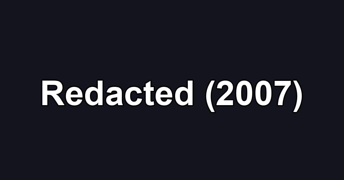 Redacted (2007)