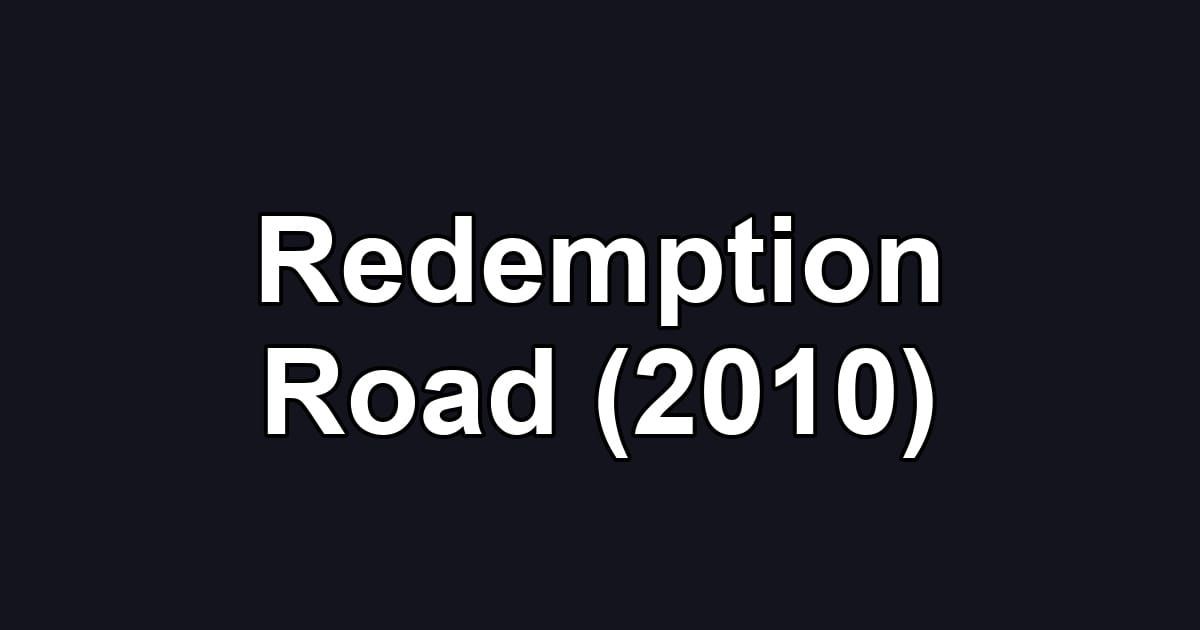 Redemption Road (2010)