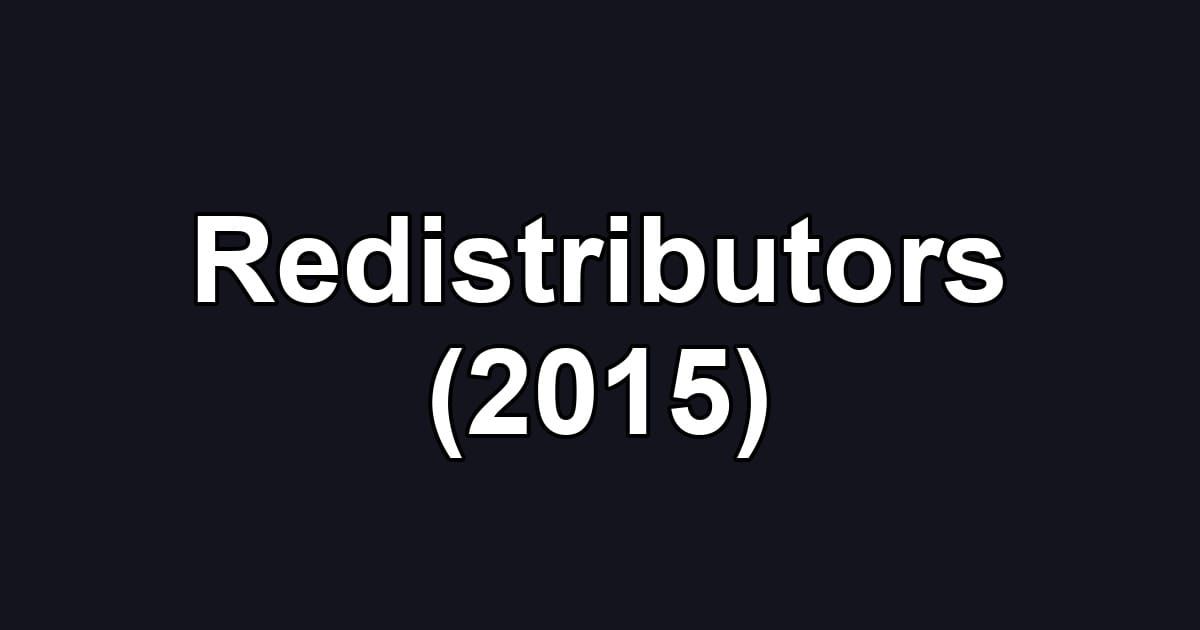 Redistributors (2015)