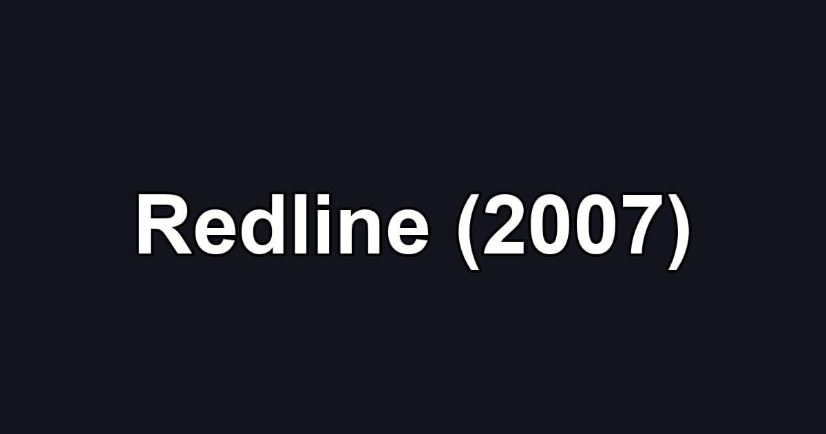 Redline (2007)