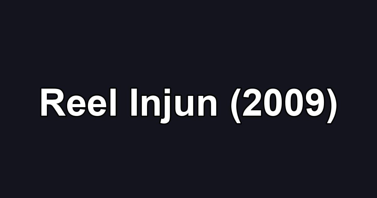 Reel Injun (2009)