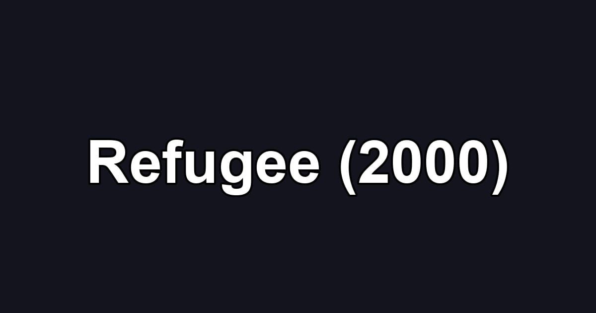 Refugee (2000)