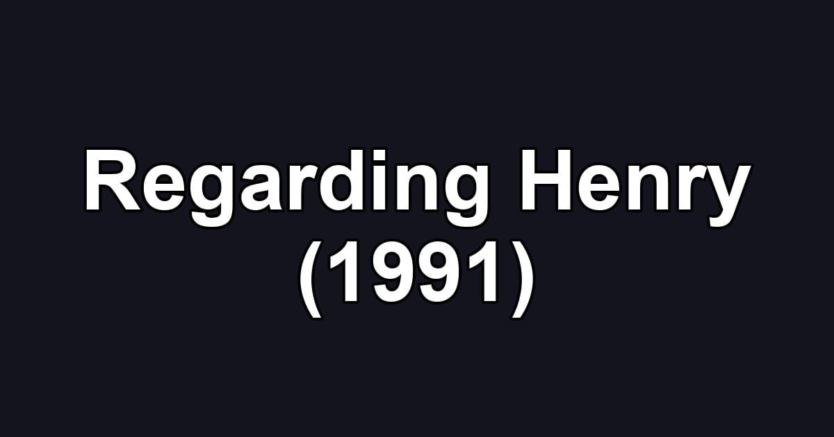 Regarding Henry (1991)