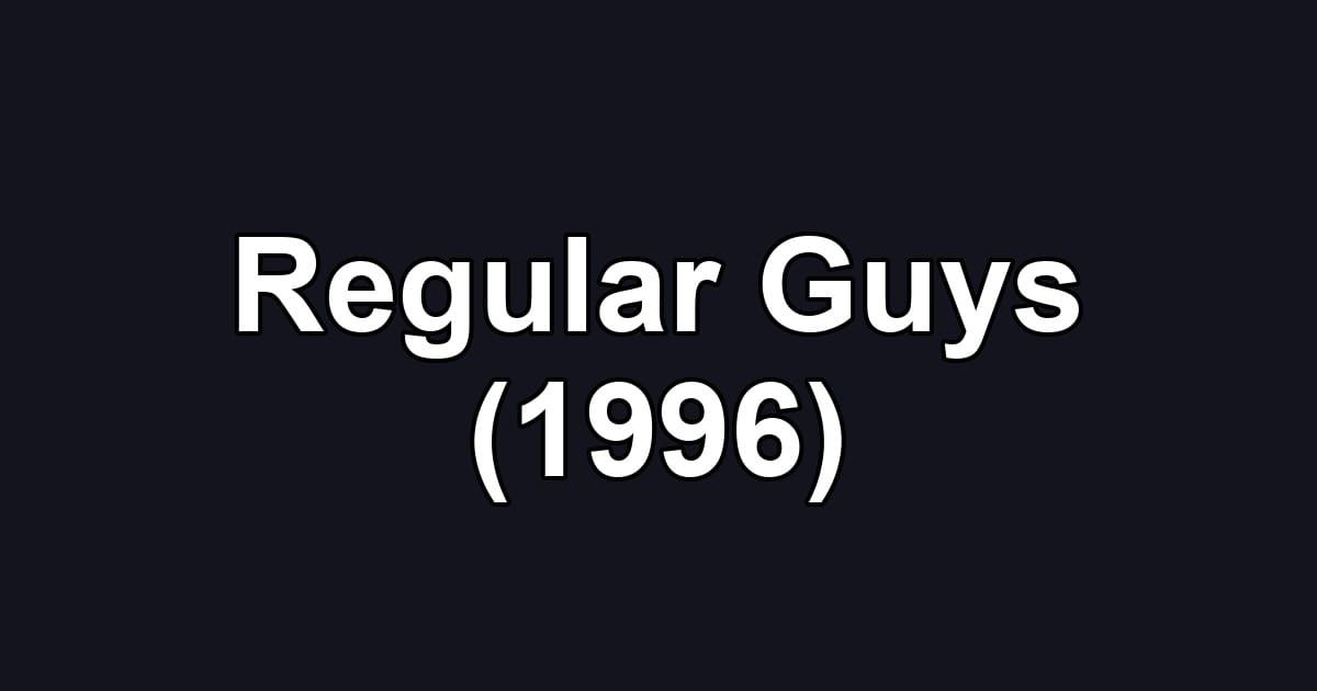 Regular Guys (1996)