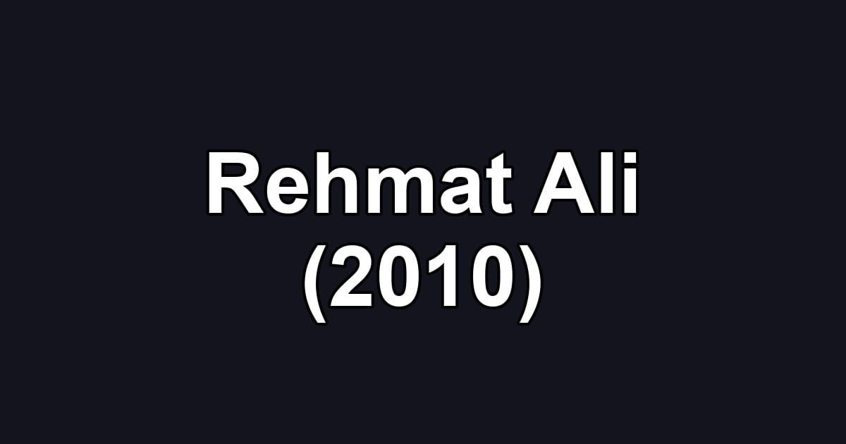 Rehmat Ali (2010)