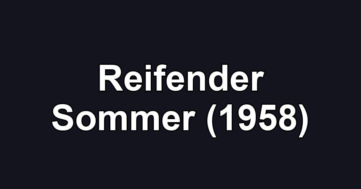 Reifender Sommer (1958)