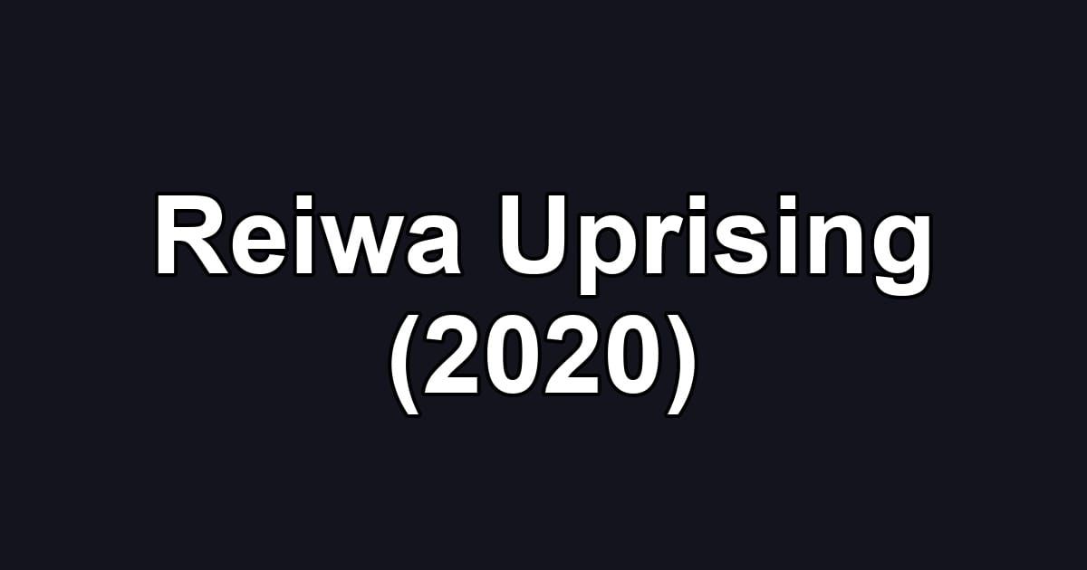 Reiwa Uprising (2020)