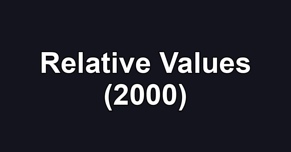 Relative Values (2000)