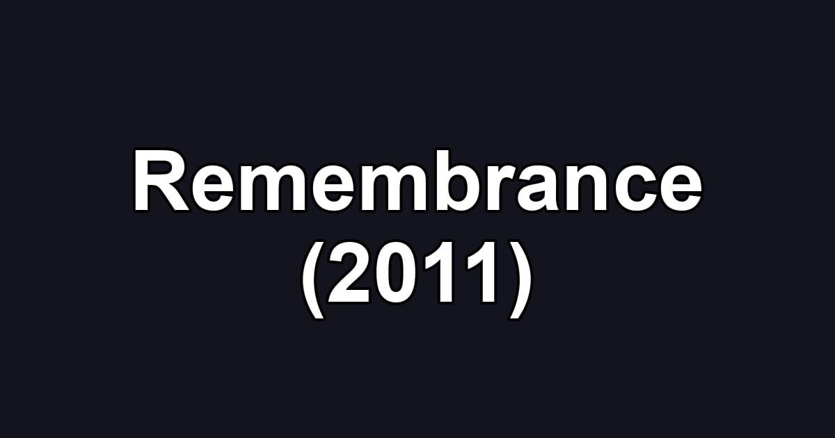 Remembrance (2011)