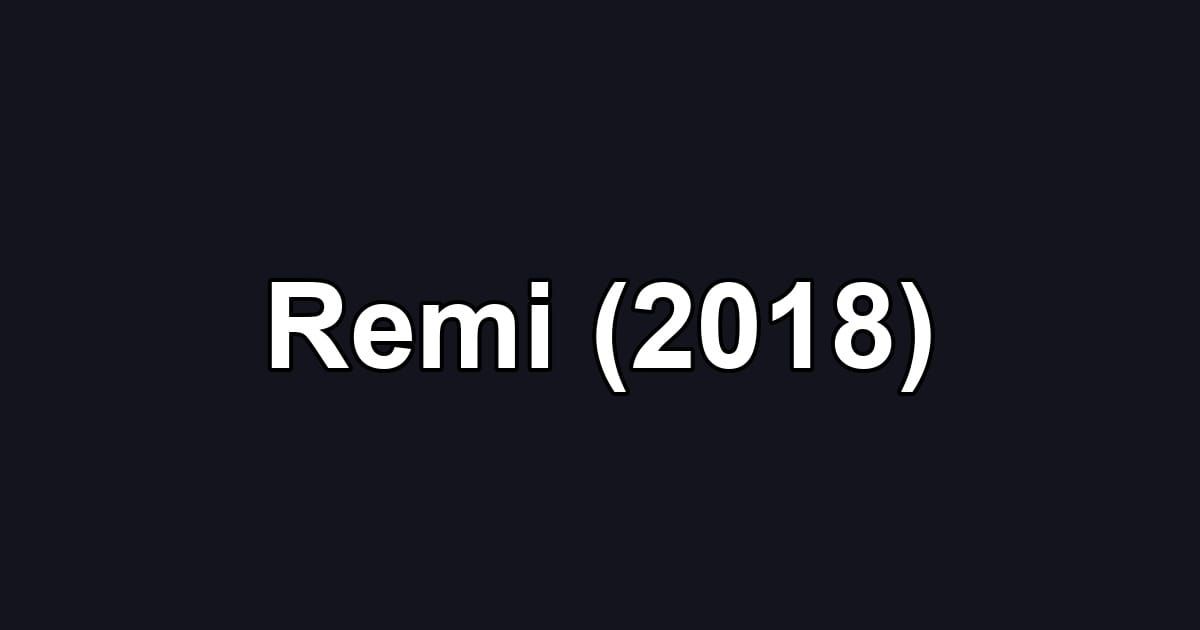 Remi (2018)