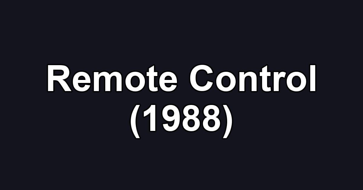 Remote Control (1988)