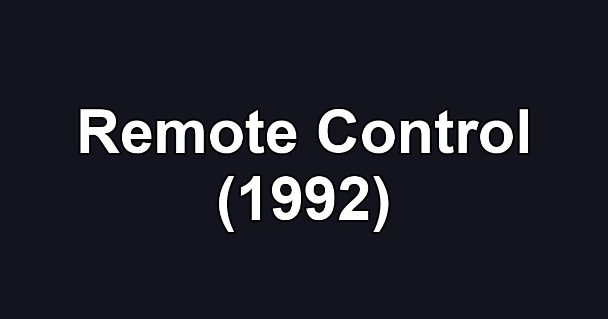 Remote Control (1992)