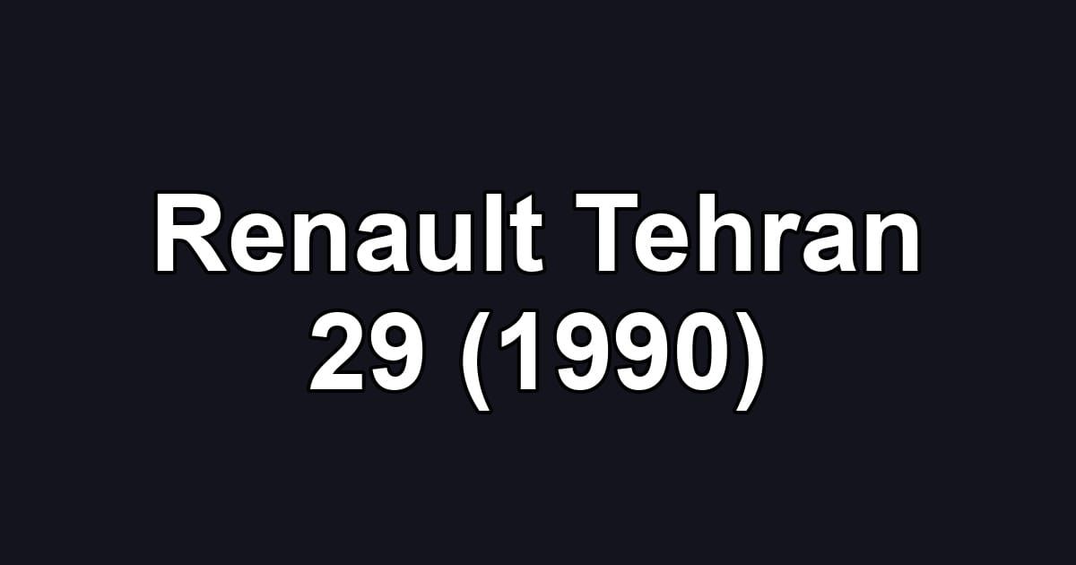 Renault Tehran 29 (1990)