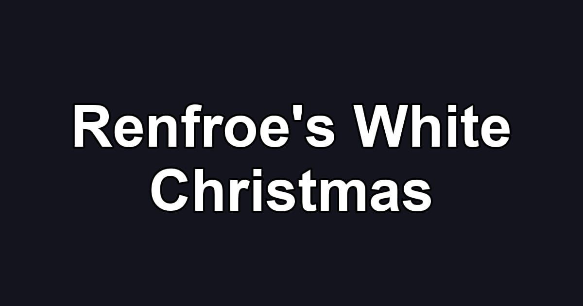 Renfroe's White Christmas