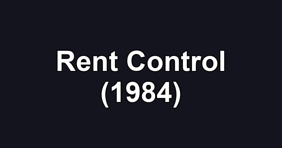 Rent Control (1984)