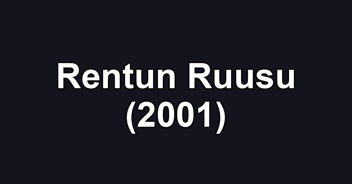 Rentun Ruusu (2001)
