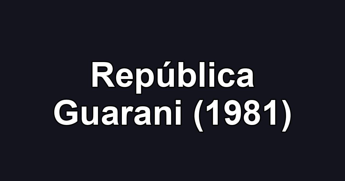 República Guarani (1981)