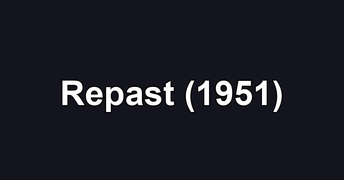Repast (1951)