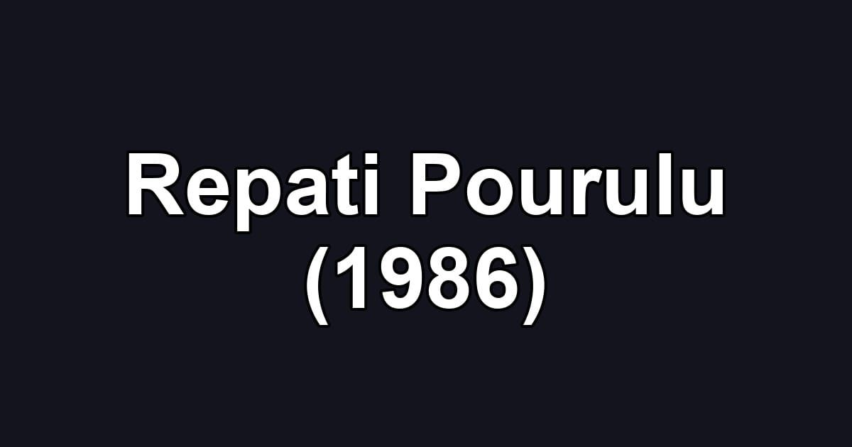 Repati Pourulu (1986)