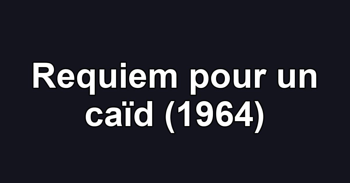 Requiem pour un caïd (1964)