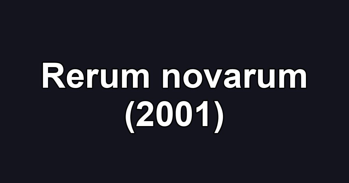 Rerum novarum (2001)