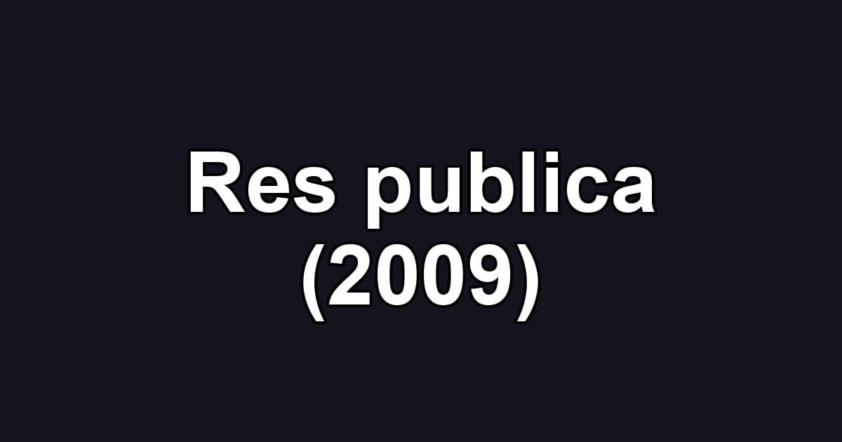 Res publica (2009)