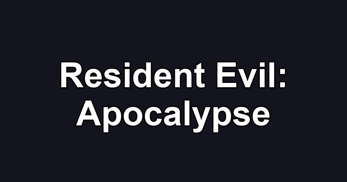 Resident Evil: Apocalypse