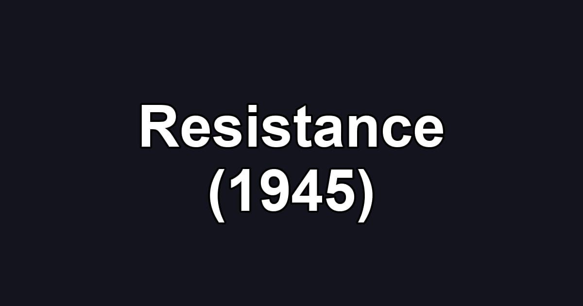 Resistance (1945)