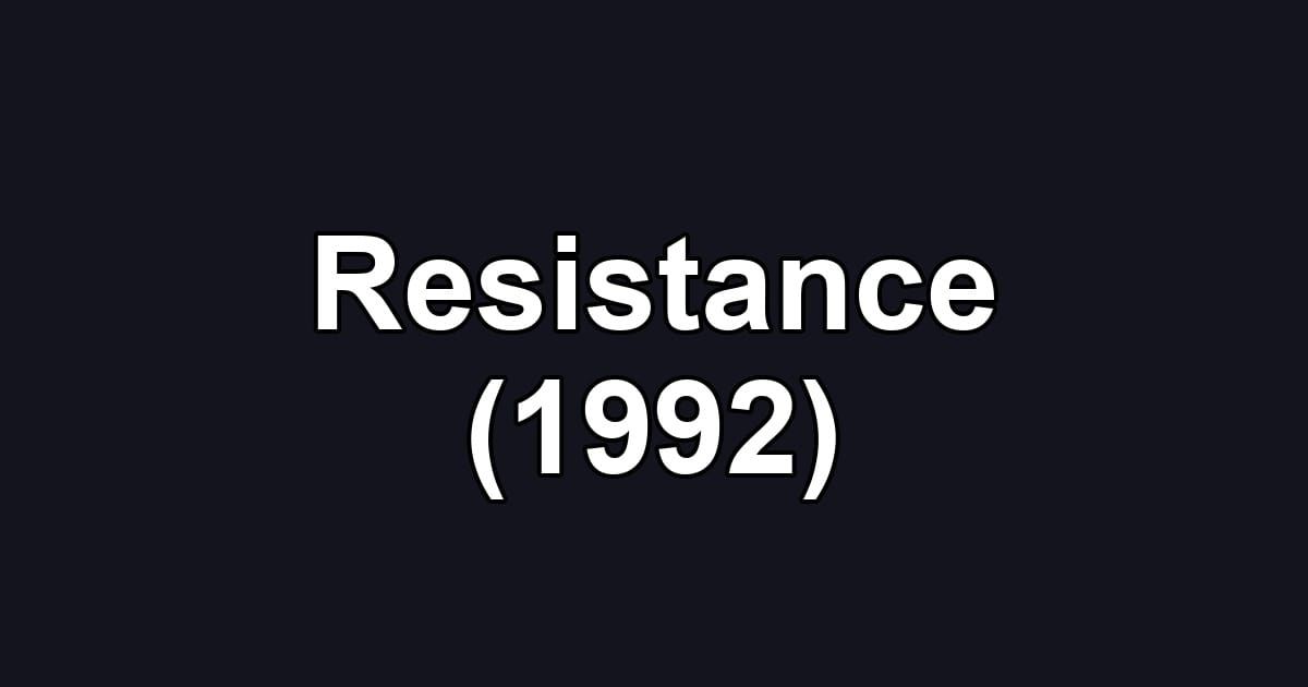 Resistance (1992)