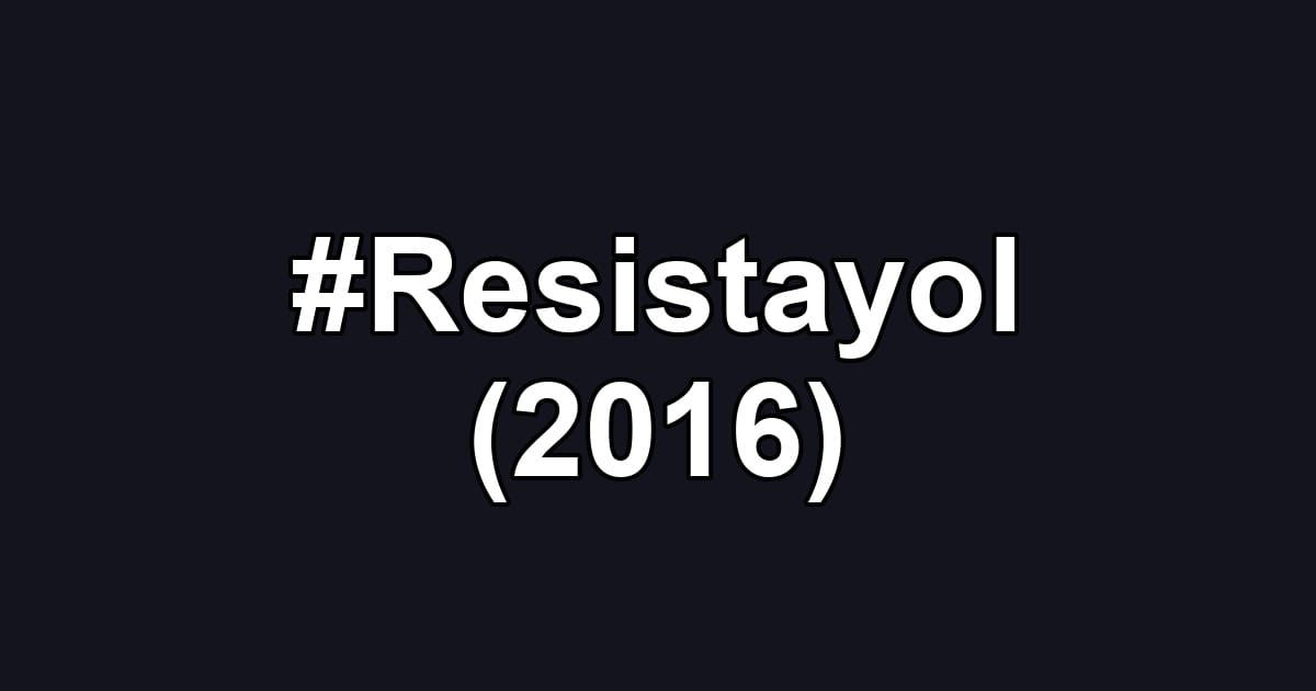 #Resistayol (2016)